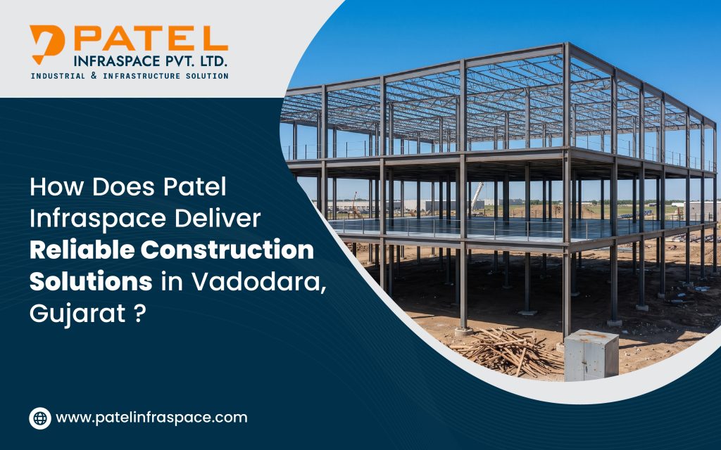 Best Construction Company in Vadodara, Gujarat