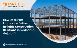 Best Construction Company in Vadodara, Gujarat